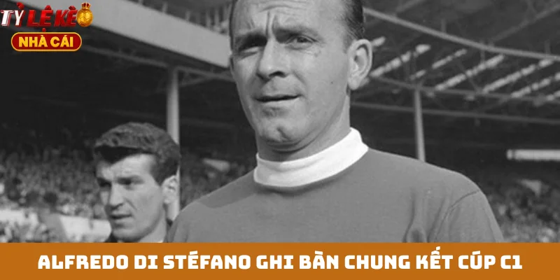 Alfredo Di Stéfano ghi bàn chung kết Cúp C1