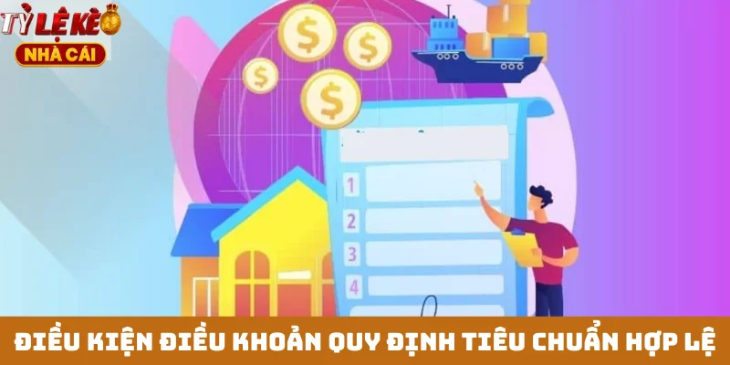 Điều kiện điều khoản quy định tiêu chuẩn hợp lệ