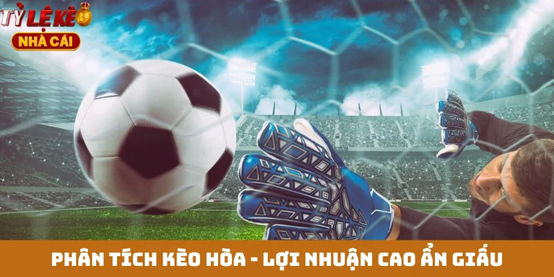 kèo hòa