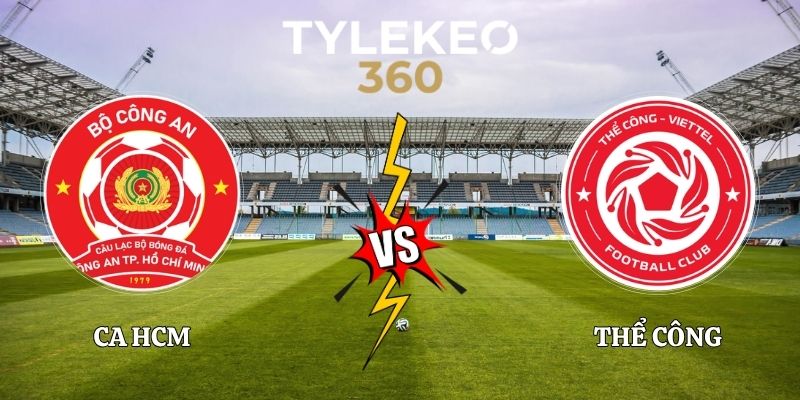 Soi Kèo CA HCM vs Thể Công 18h00 Ngày 19/10 V-League