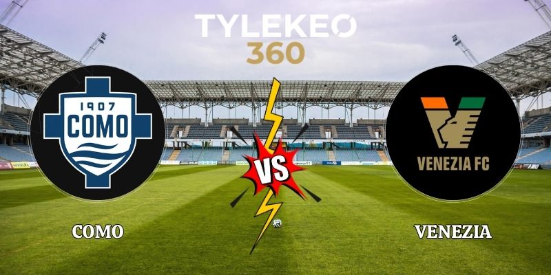 Nhận Định Como vs Venezia 18h30 Ngày 01/11/2026 Serie A