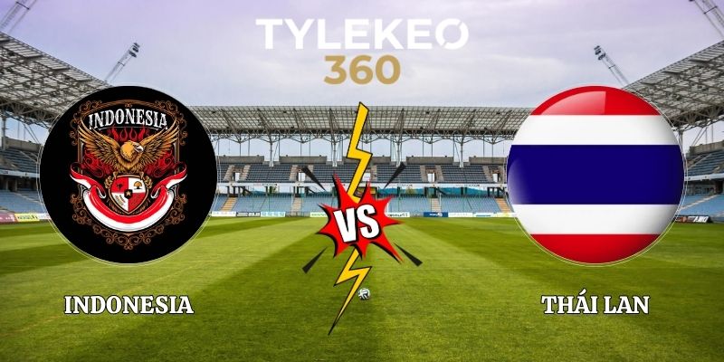 Nhận Định Indonesia vs Thái Lan 19h00 5/10 FIFA ASEAN Cup 2026