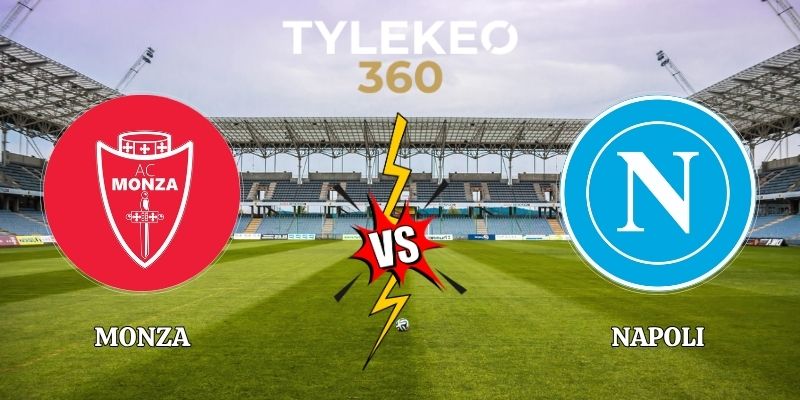 Nhận Định Kèo Monza vs Napoli 02h45 29/10 Serie A