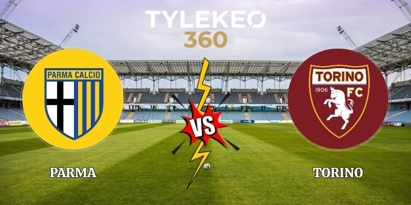 Nhận Định Parma vs Torino 01h45 ngày 20/10 Vòng 7 Serie A