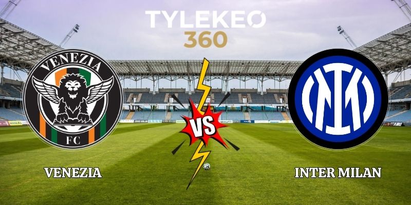 Nhận Định Venezia vs Inter Milan 00h30 ngày 29/10 Serie A